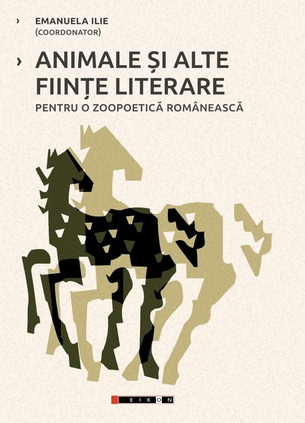 Animale si alte fiinte literare pentru o zoopoetica romaneasca