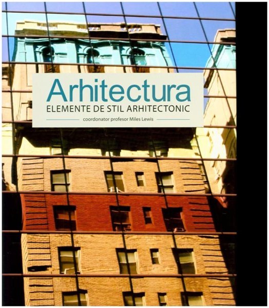 Arhitectura. Elemente de stil arhitectonic