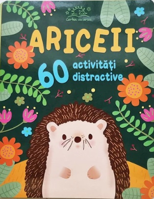 Ariceii - 60 activitati distractive