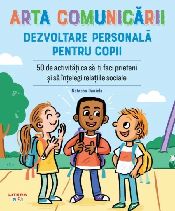 ARTA COMUNICARII. DEZVOLTARE PERSONALA PENTRU COPII.