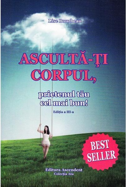 Asculta-ti corpul prietenul tau cel mai bun de pe pamant