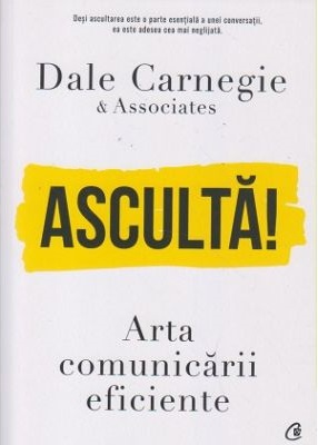 Asculta! Arta comunicarii eficiente