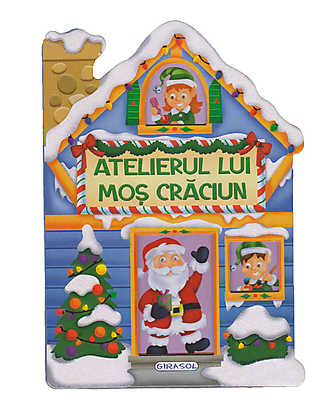 Atelierul lui Mos Craciun