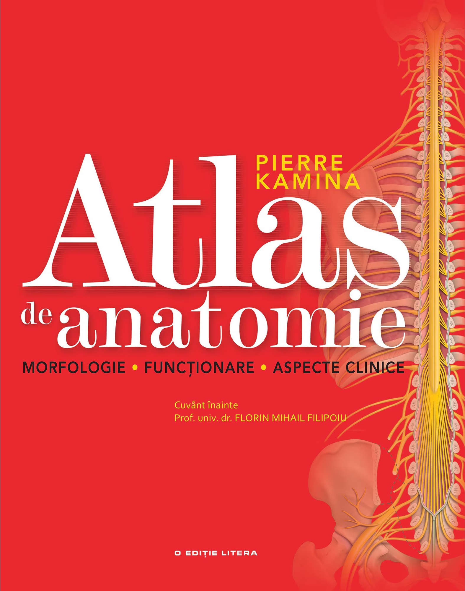 Atlas de anatomie. Morfologie. Functionare. Aspecte clinice
