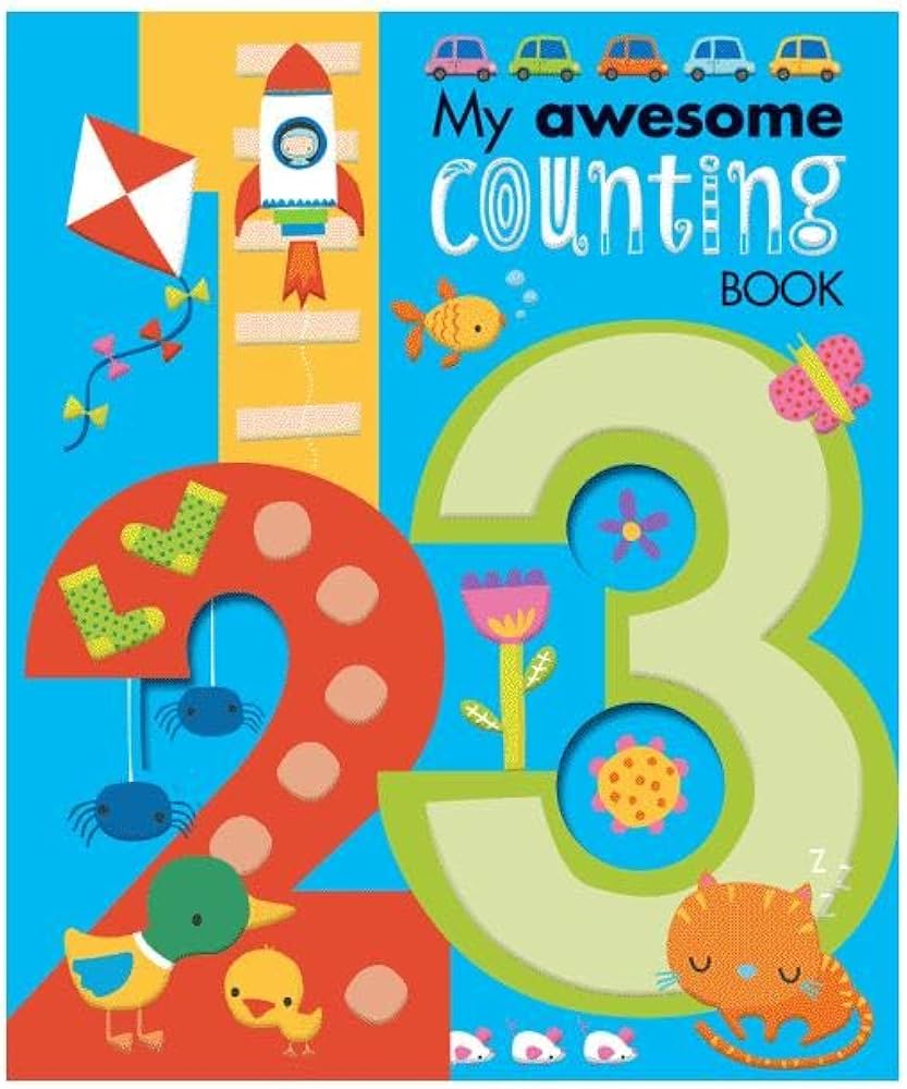 Baby and Toddler My Awesome Counting Book