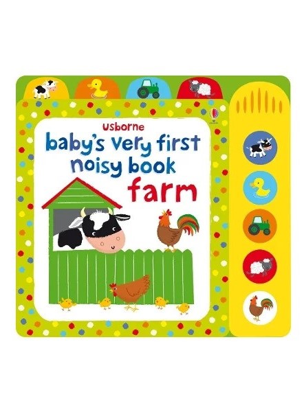 Baby's Very First Noisy Book: Farm