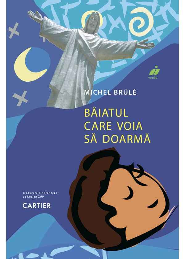 Baiatul care voia sa doarma. Michel Brule