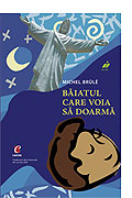 Baiatul care voia sa doarma.