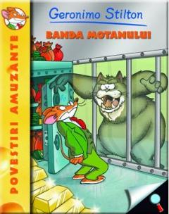 Banda motanului (vol.4 seria Geronimo Stilton)