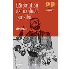 Barbatul de azi explicat femeilor