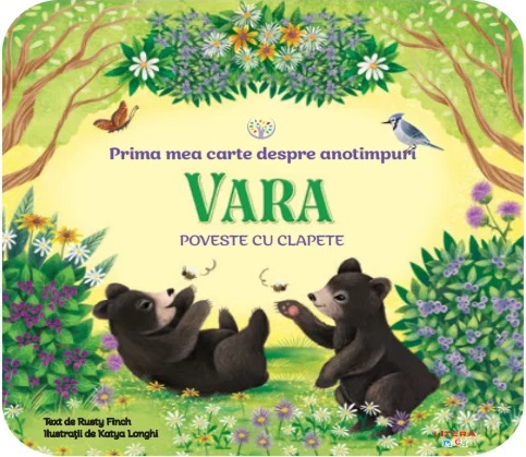 BEBE INVATA. PRIMA MEA CARTE DESPRE ANOTIMPURI. VARA. Poveste cu clapete