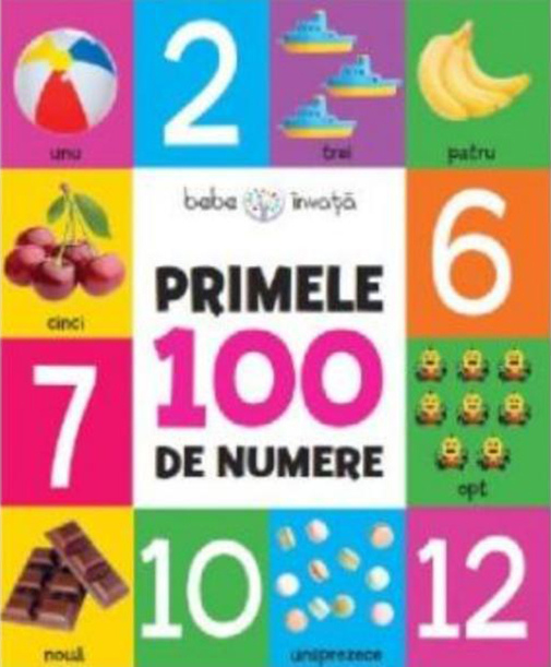 BEBE INVATA. PRIMELE 100 DE NUMERE