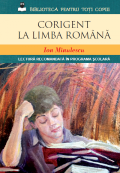 Biblioteca pentru toti copiii. Corigent la limba romana.
