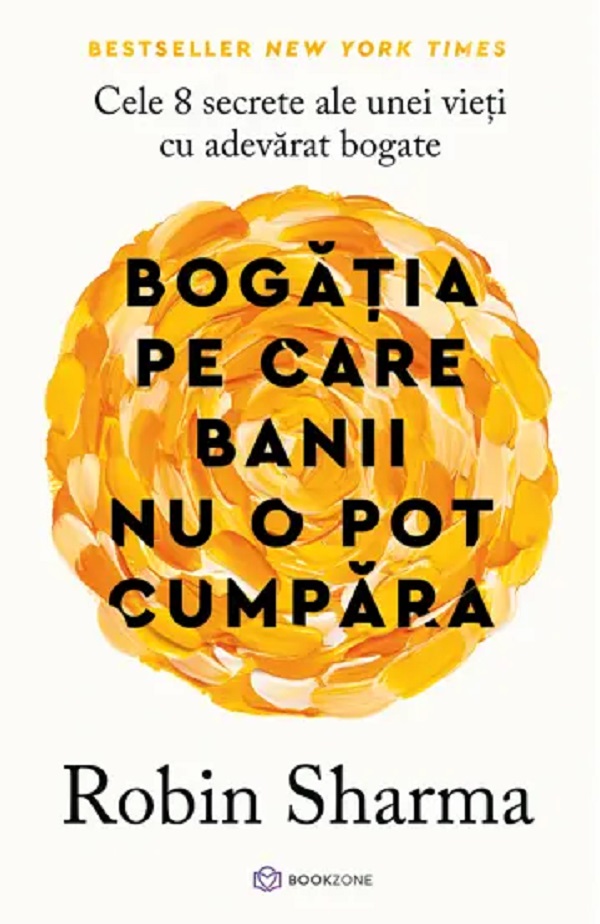 Bogatia pe care banii nu o pot cumpara