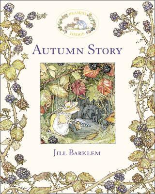 Brambly Hedge: Autumn Story