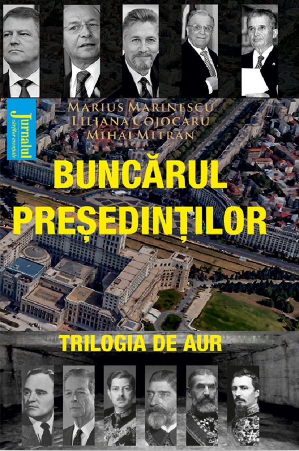 Buncarul Presedintilor. Trilogia de Aur