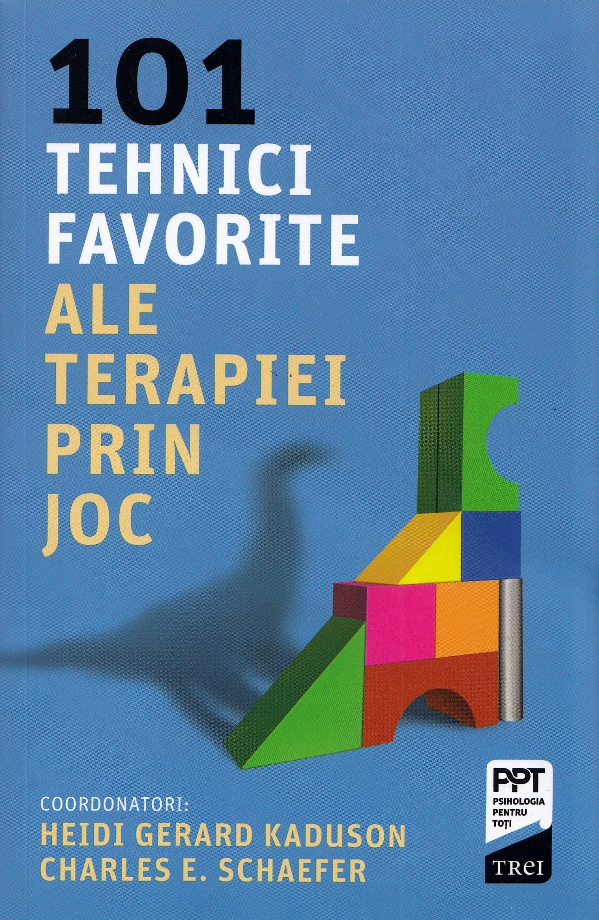 101 tehnici favorite ale terapiei prin joc