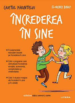 CAIETUL PARINTELUI. Increderea in sine