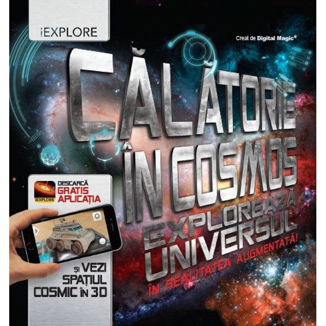 CALATORIE IN COSMOS. Exploreaza universul in realitatea augmentata!