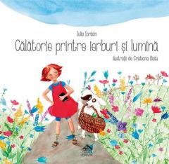 Calatorie printre ierburi si lumina