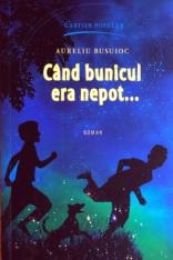 Cand bunicul era nepot.