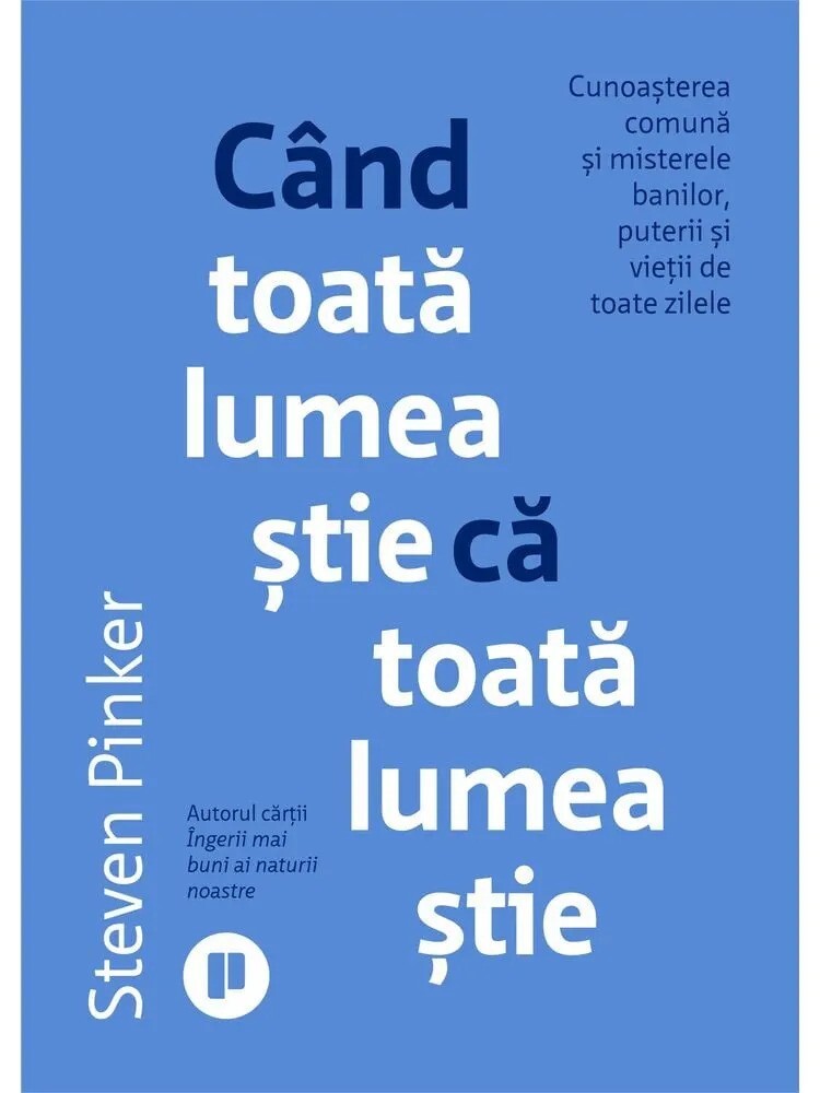 Cand toata lumea stie ca toata lumea stie
