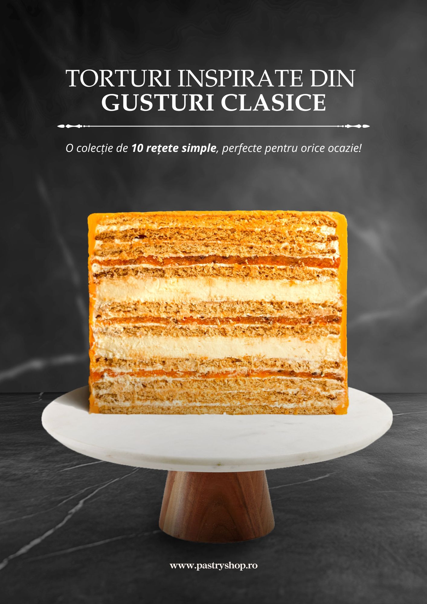 Carte cu 10 Torturi inspirate din gusturi clasice