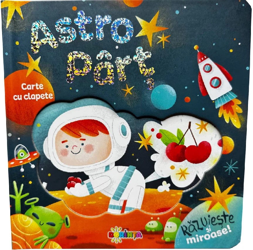 Carte cu clapete. Astro Part (Razuieste si miroase)