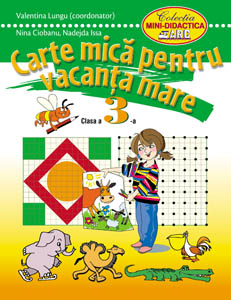 Carte mica pentru vacanta mare. Cl.3