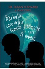 Barbatii care urasc femeile si femeile care ii iubesc