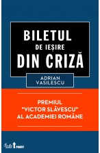 Biletul de iesire din criza