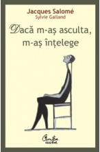Daca m-as asculta m-as intelege