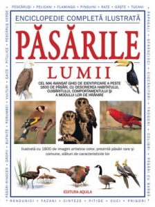 Enciclopedie ilustrata. Pasarile lumii