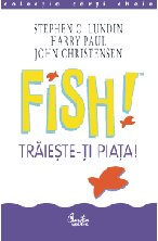 Fish! Traieste-ti viata!