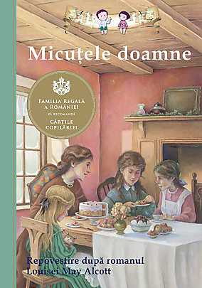 Micutele doamne. Repovestire dupa romanul Louisei May Alcott