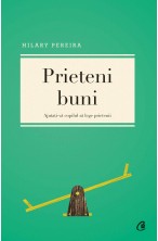 Prieteni buni. Ajutativa copilul sa lege prietenii
