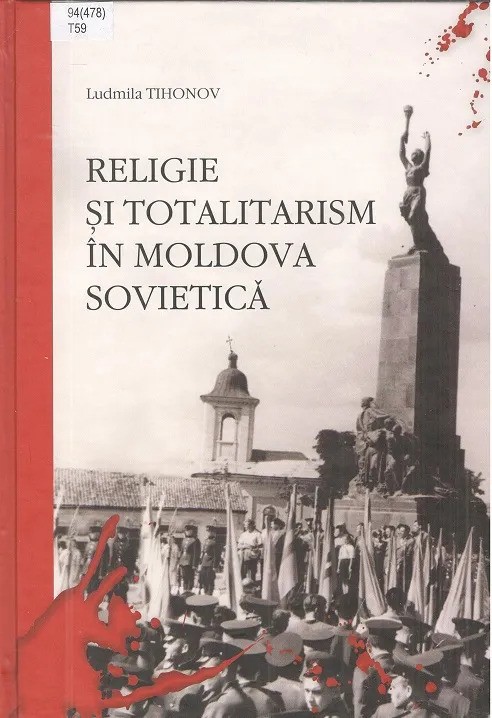 Cartea Religie si totalitarism in Moldova Sovietica