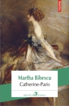 Catherine-Paris. Martha Bibescu.