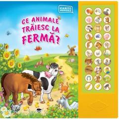 Ce animale traiesc la ferma? Carte sonora.Ed.2015.