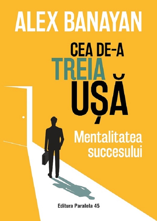 Cea de-a treia usa. Mentalitatea succesului