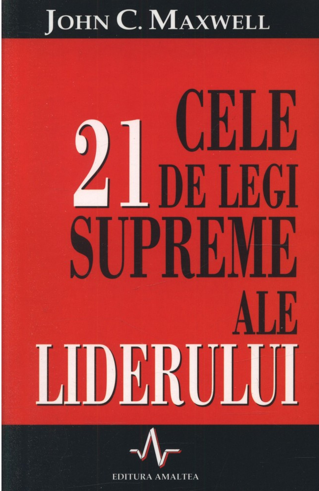 Cele 21 legi supreme ale liderului