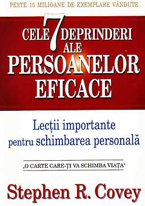 Cele 7 deprinderi ale persoanelor eficace