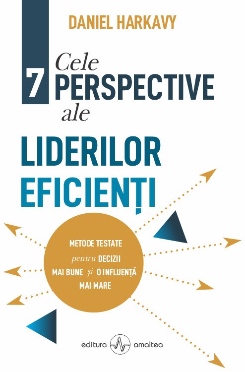 Cele 7 perspective ale liderilor eficienti.