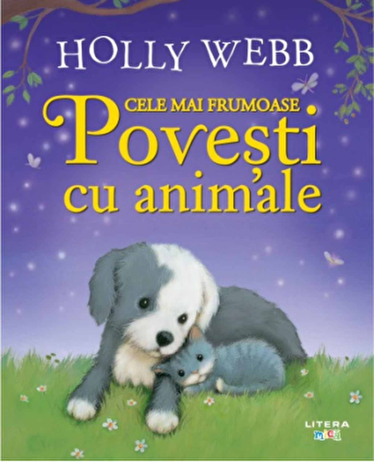 CELE MAI FRUMOASE POVESTI CU ANIMALE. Holly Webb