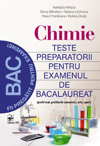 Chimie. Teste preparatorii pentru Bac