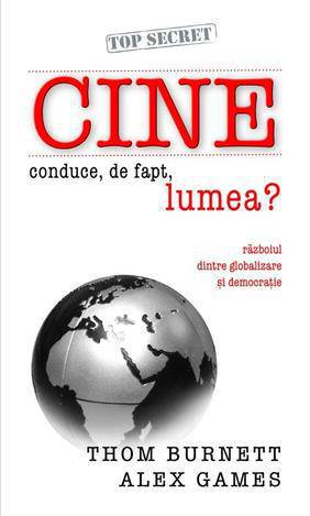 Cine conduce de fapt lumea?