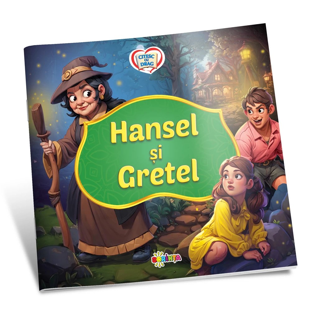 Citesc cu drag. Hansel si Gretel