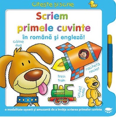Citeste si scrie. Scriem primele cuvinte in romana si engleza.