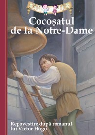 Cocosatul de la Notre Dame  dupa V. Hugo