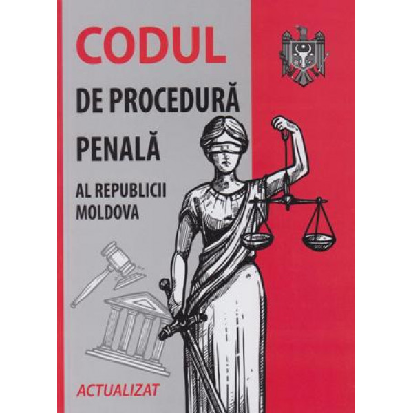 Codul de procedura penala a RM 2018/2019